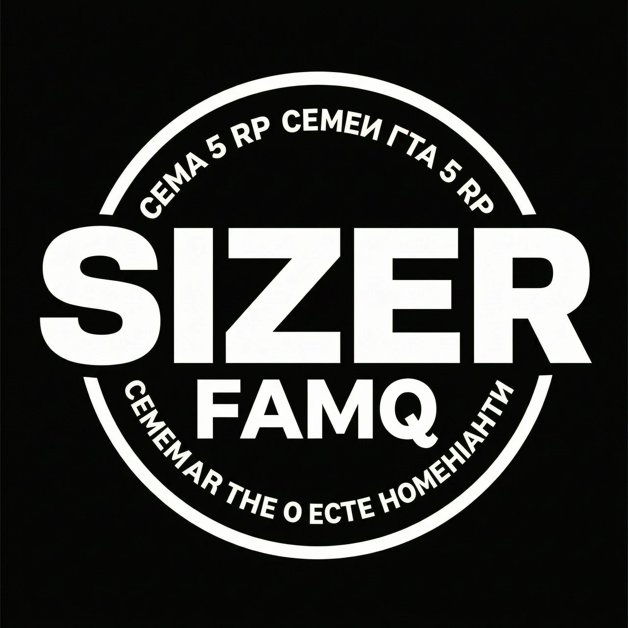 Создать логотип для семьи в гта 5 рп с названием SIZER . Фон чтобы был черным а шрифт толстыл белым цветом и ниже надписи SIZER надпись famq должна быть поменьше — работа…