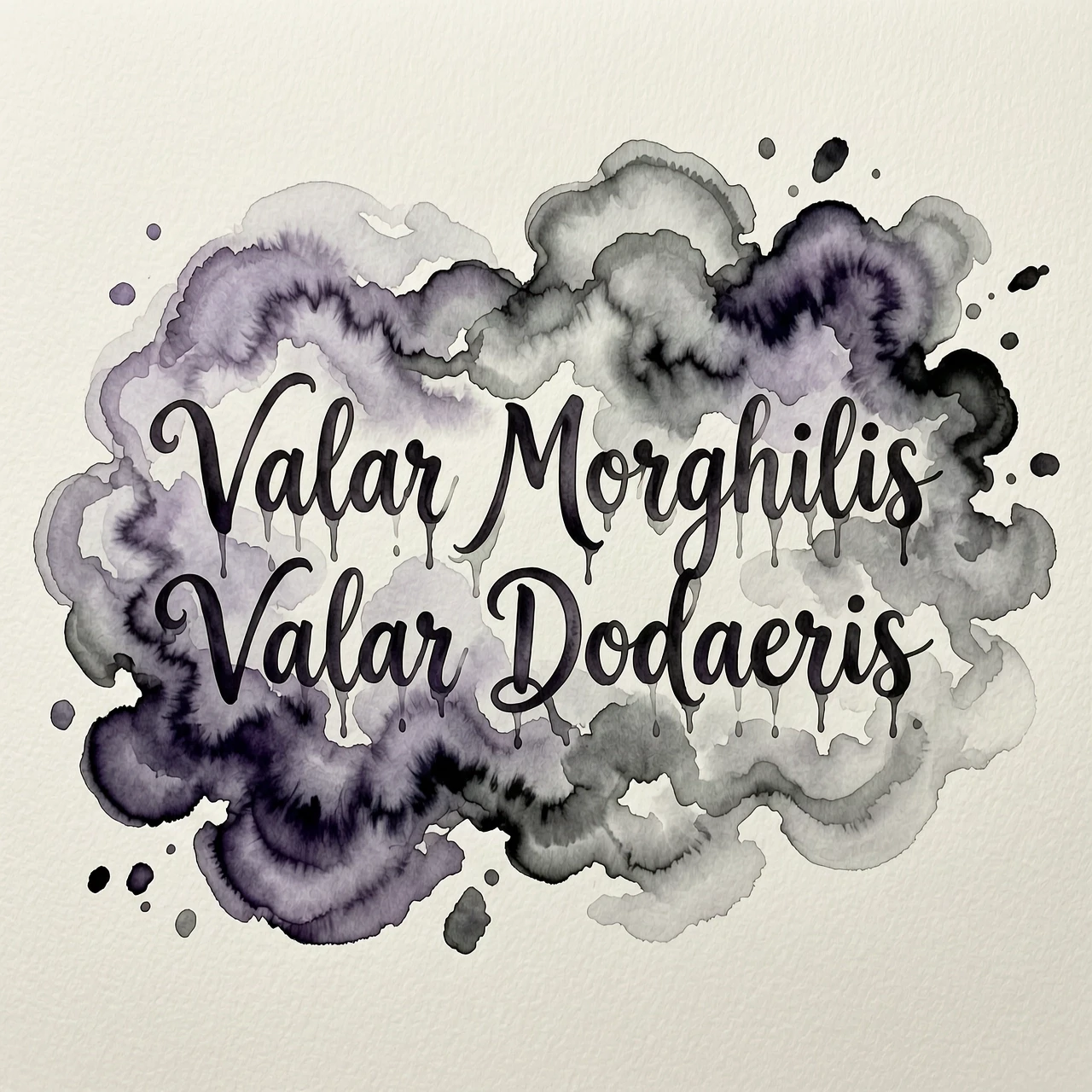Художественный эскиз татуировки в акварельной технике. Текст «Valar Morghulis / Valar Dohaeris» полупрозрачный, будто написан чернилами с эффектом растекания. Вокруг —…