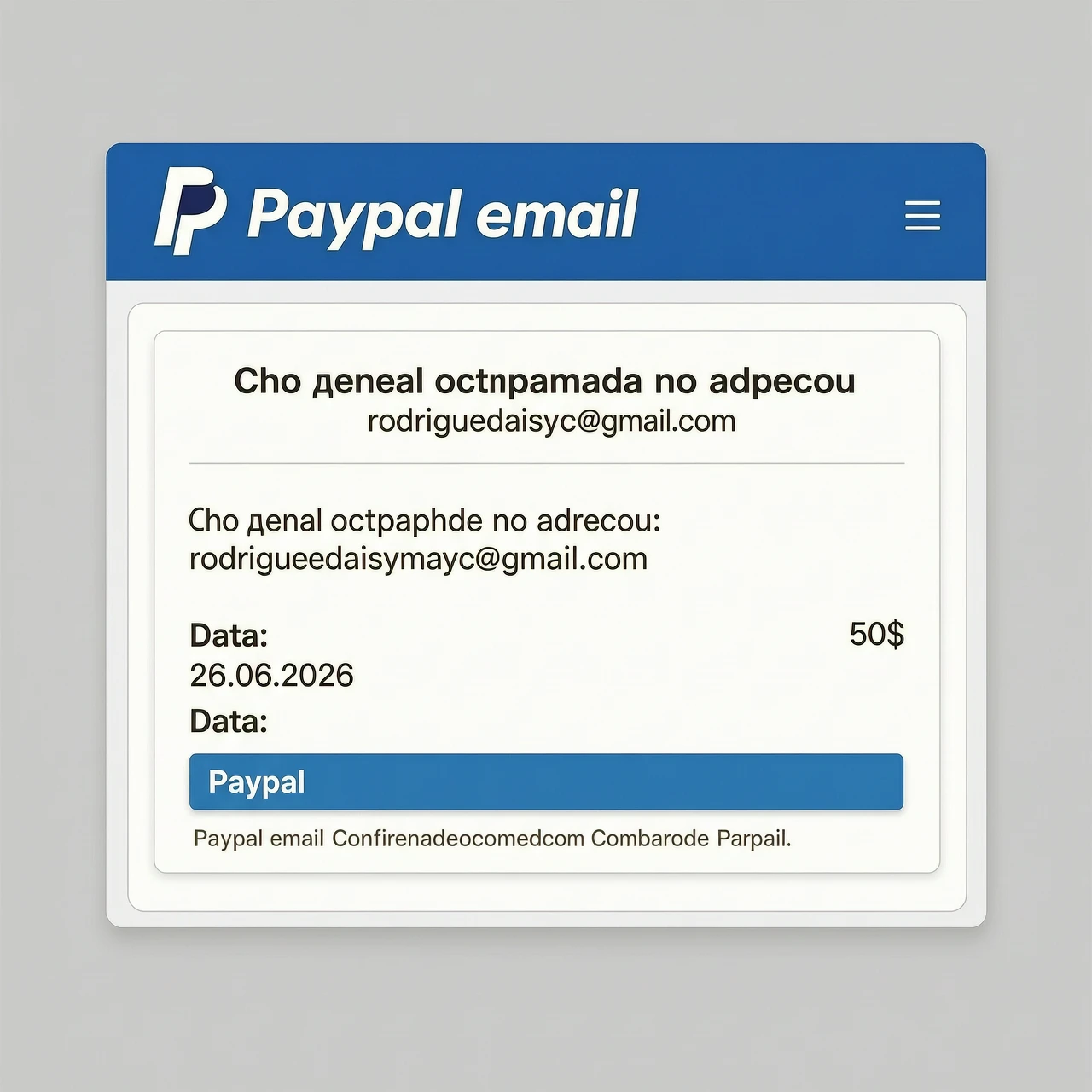 Paypal email confirmation, что деньги отправлены по адресу rodriguezdaisymayc@gmail.com на сумму 50$ дата 26.06.2026 — работа пользователя Неповторимый Кристалл